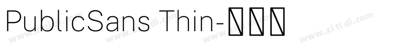 PublicSans Thin字体转换 PublicSans Thin字体转换